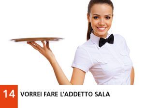 14 - Vorrei fare l’addetto sala