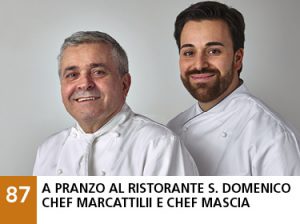 87 - A pranzo al ristorante San Domenico - chef Marcattilii e chef Mascia